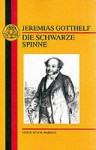 Gotthelf: Die Schwarze Spinne - Jeremias Gotthelf