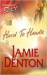 Hard To Handle - Jamie Denton