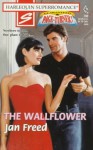 The Wallflower (Harlequin Superromance, #790) - Jan Freed