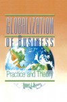 Globalization of Business: Practice and Theory - Abbas J. Ali, Erdener Kaynak