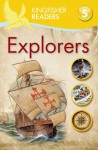 Explorers (Kingfisher Readers Level 5) - Chris Oxlade