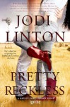 Pretty Reckless (Deputy Laney Briggs #1) - Jodi Linton