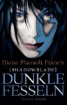 Shadowblade - Diana Pharaoh Francis, Jakob Schmidt