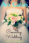 Country Wedding (Country Brides, #3) - Ava Catori