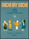 Side by Side: English Grammar Through Guided Conversations - Steven J. Molinsky, Bill Bliss