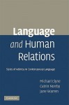 Language and Human Relations: Styles of Address in Contemporary Language - Michael Clyne, Catrin Norrby, Jane Warren