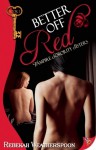 Better Off Red: Vampire Sorority Sisters Book 1 - Rebekah Weatherspoon