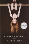 Family History (Random House Large Print) - Dani Shapiro