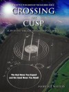 Crossing the Cusp: Surviving the Edgar Cayce Pole Shift - Marshall Masters