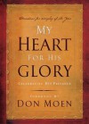 My Heart for His Glory: Celebrating His Presence - Don Moen