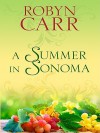 A Summer in Sonoma - Robyn Carr