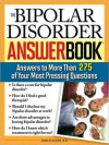 The Bipolar Disorder Answer Book: Professional Answers to More than 275 Top Questions - Charles Atkins