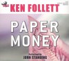 Paper Money - Ken Follett, John Standing