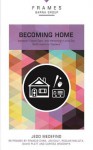 Becoming Home: Lead the Way in Solving the Orphan Crisis - Barna Group, Jedd Medefind