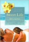 Sweet Life - Mia King