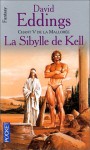 La Sibylle de Kell (La Mallorée, #5) - David Eddings