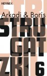 Gesammelte Werke 6 - Arkady Strugatsky, Boris Strugatsky