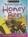 The Life Cycle of Honey Bees - Clint Twist