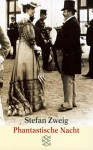 Phantastische Nacht und andere Erzählungen - Stefan Zweig