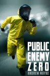 Public Enemy Zero - Andrew Mayne