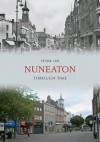 Nuneaton Through Time - Peter Lee