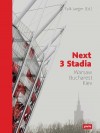 Next 3 Stadia: Warsaw Bucharest Kiev - Falk Jaeger, GMP