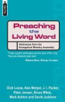 Preacing the Living Word: Address from the Evangelical Ministry Assembly - David Jackman