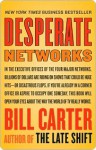 Desperate Networks - Bill Carter