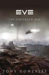 EVE: The Empyrean Age - Tony Gonzales