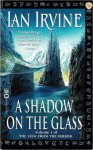 A Shadow on the Glass - Ian Irvine