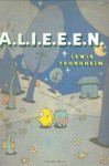 A.L.I.E.E.E.N.: Archives of Lost Issues and Earthly Editions of Extraterrestrial Novelties - Lewis Trondheim