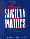 American Society and Politics: Institutional, Historical, and Theoretical Perspectives: A Reader - Theda Skocpol