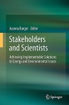 Stakeholders and Scientists: Achieving Implementable Solutions to Energy and Environmental Issues - Joanna Burger