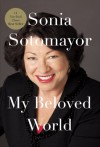 My Beloved World - Sonia Sotomayor