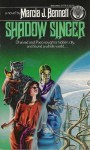 Shadow Singer - Marcia J. Bennett