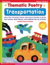 Thematic Poetry: Transportation: More than 30 Perfect Poems with Instant Activities to Enrich Your Lessons, Build Literacy, and Celebrate the Joy of Poetry - Betsy Franco Friends