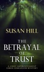 The Betrayal of Trust - Susan Hill