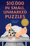 $10,000 in Small, Unmarked Puzzles - Parnell Hall