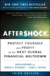 Aftershock: Protect Yourself and Profit in the Next Global Financial Meltdown - Robert A. Wiedemer, David Wiedemer, Cindy Spitzer