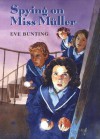 Spying on Miss Muller - Eve Bunting