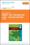 EMT Prehospital Care - Revised Reprint - Pageburst E-Book on Vitalsource (Retail Access Card) - Mark C. Henry, Edward R. Stapleton