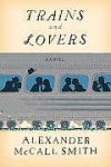 Trains and Lovers - Alexander McCall Smith