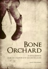 Bone Orchard - Doug Johnson, Lizz-Ayn Shaarawi