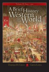 A Brief History of the Western World, Volume II: Since 1300 (with CD-ROM and InfoTrac) - Thomas H. Greer, Gavin Lewis