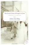 The Secret Lives of People in Love: Stories (P.S.) - Simon Van Booy