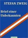 Brief einer Unbekannten: Novelle (German Edition) - Stefan Zweig