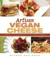 Artisan Vegan Cheese - Miyoko Nishimoto Schinner