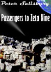 Passengers to Zeta Nine - Peter Salisbury