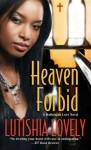 Heaven Forbid - Lutishia Lovely