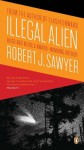 Illegal Alien - Robert J. Sawyer